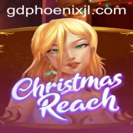 Dive into the Exciting World of ChristmasReach with GD PHOENIX